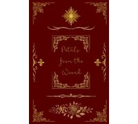 Petals from the Wound: A Dark Fantasy-Inspired Notebook, journal . Write Where You Break and Bloom