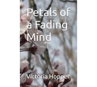 Petals of a Fading Mind