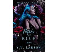 Petals of Blue: Part Two
