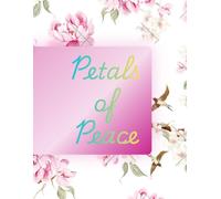 PETALS OF PEACE