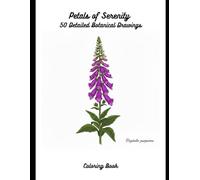 Petals of Silence - Discover the Meditative World of Botany: Coloring Book
