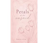 Petals of the unsaid