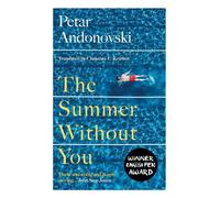 Petar Andonovski The Summer Without You (Tascabile)
