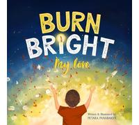 Petara Panabaker Burn Bright My Love (Tascabile)