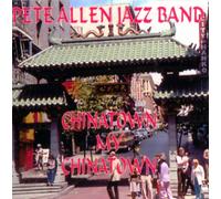Pete Allen Jazz Band - Chinatown My Chinatown