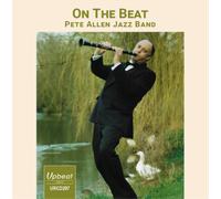 Pete Allen Jazz Band On the Beat (CD) Album