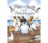 Pete and Suzie and the Party Penguins