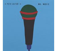 Pete Astor - Mr. Music