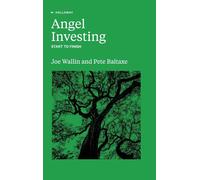 Pete Baltaxe Joe Wallin Angel Investing (Copertina rigida)