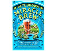 Pete Brown Miracle Brew (Tascabile)