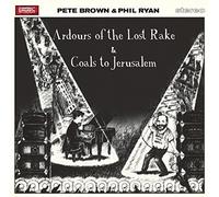 Pete Brown & Phil Ryan - Ardours Of The Lost Rake