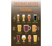 Pete Brown Tasting Notes (Tascabile)