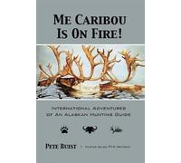 Pete Buist Me Caribou Is On Fire (Tascabile)