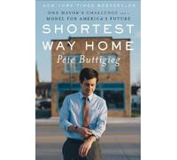 Pete Buttigieg Shortest Way Home (Copertina rigida)