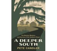Pete Candler A Deeper South (Tascabile)