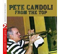 Pete Candoli From The Top (Digitally Remastered) (CD)