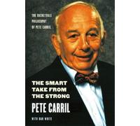 Pete Carril Dan White The Smart Take from the Strong (Tascabile)
