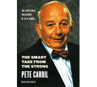 Pete Carril Dan White The Smart Take from the Strong (Tascabile)