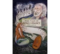 Pete Castle Folk Tales of Song and Dance (Copertina rigida) Folk Tales