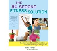 Pete Cerqua The 90-Second Fitness Solution (Tascabile)