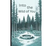 Pete Cossaboon Into the Wild of You (Tascabile)
