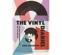 Pete Crighton The Vinyl Diaries (Tascabile)