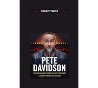 PETE DAVIDSON BIOGRAPHY: The Comedian Who Turned Pain into Punchlines- Laughing Through the Spotlight