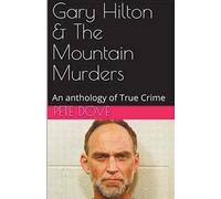 Pete Dove Gary Hilton & The Mountain Murders (Tascabile)