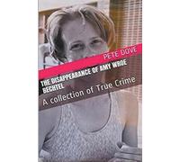 Pete Dove The Disappearance of Amy Wroe Bechtel (Tascabile)