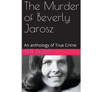Pete Dove The Murder of Beverly Jarosz (Tascabile)