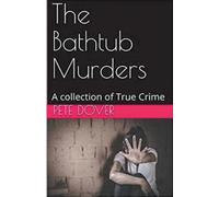 Pete Dover The Bathtub Murders (Tascabile)