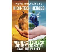 Pete Dulcamara High-Tech Heroes (Tascabile)