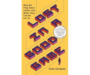 Pete Etchells Lost in a Good Game (Tascabile)