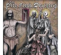 Pete Flesh Deathrip - Mortui Vivos Docent