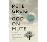 Pete Greig God on Mute (Tascabile)