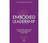 Pete Hamill Embodied Leadership (Tascabile)