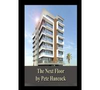 Pete Hancock The Next Floor (Tascabile)