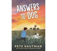 Pete Hautman Answers to Dog (Copertina rigida)