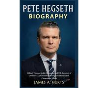 Pete Hegseth Biography: Military Veteran, Media Personality, and U.S. Secretary of Defense - A Life Committed to National Service and Conservative Values