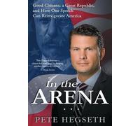 Pete Hegseth In the Arena (Tascabile)