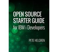 Pete Helgren Open Source Starter Guide for IBM i Developers (Tascabile)