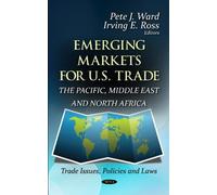 Pete J Ward Emerging Markets for U.S. Trade (Copertina rigida)