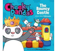 Pete James Paul Kerensa Cheeky Pandas: The Bouncy Castle (Tascabile)