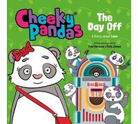 Pete James Paul Kerensa Cheeky Pandas: The Day Off (Copertina rigida)