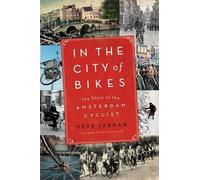 Pete Jordan In the City of Bikes (Tascabile)