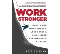 Pete Leibman Work Stronger (Tascabile)