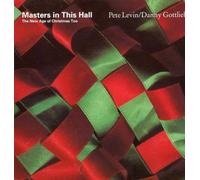 Pete Levin / Danny Gottlieb - Masters in This Hall: the New Age of Christmas Too