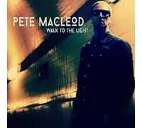 Pete MacLeod - Walk To The Light