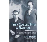 Pete Maloff They Called Him a Radical (Tascabile)