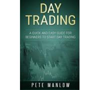 Pete Manlow Day Trading (Tascabile)